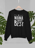 Mama Knows Best Sweat Shirt